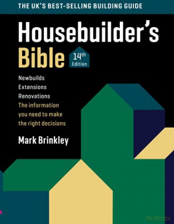 The Housebuilder's Bible 14: 14th Edition - Mark Brinkley [KSIĄŻKA]