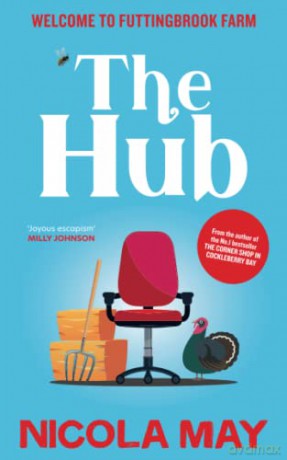 The Hub: A brand NEW uplifting, laugh-out-loud tale of romance and mystery - Nicola May [KSIĄŻKA]