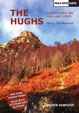 The Hughs: Scotland's Best Wee Hills Under 2,000 Feet: 1 - Andrew Dempster [KSIĄŻKA]