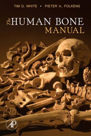 The Human Bone Manual - Tim White [KSIĄŻKA]