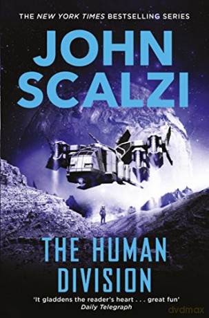 The Human Division: The Old Man's War Series (The Old Man's War series, 5) - John Scalzi [KSIĄŻKA]