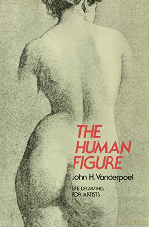 The Human Figure (Dover Anatomy for Artists) - John H. Vanderpoel [KSIĄŻKA]