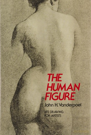 The Human Figure (Dover Anatomy for Artists) - John H. Vanderpoel [KSIĄŻKA]