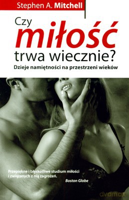 Czy Miłość Trwa Wiecznie - Stephen A. Mitchell [KSIĄŻKA]