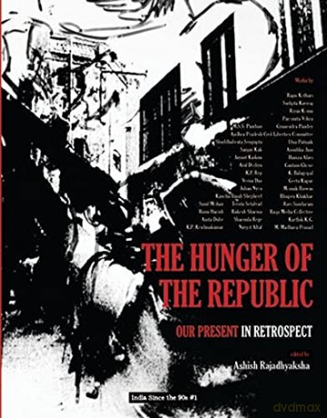 The Hunger of the Republic - Our Present in Retrospect (India Since the 90s) - Ashish Rajadhyaksha [KSIĄŻKA]