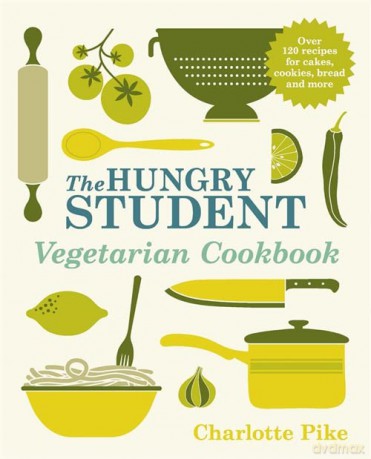 The Hungry Student Vegetarian Cookbook - Charlotte Pike [KSIĄŻKA]