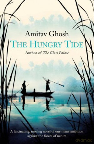 The Hungry Tide - Amitav Ghosh [KSIĄŻKA]