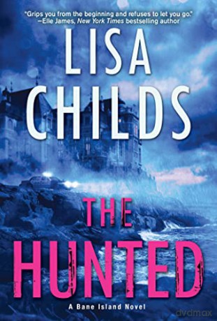 The Hunted (A Bane Island Novel): 2 - Lisa Childs [KSIĄŻKA]