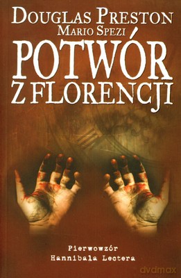 Potwór Z Florencji - Douglas Preston, Mario Spezi [KSIĄŻKA]