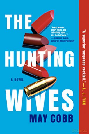 The Hunting Wives - May Cobb [KSIĄŻKA]