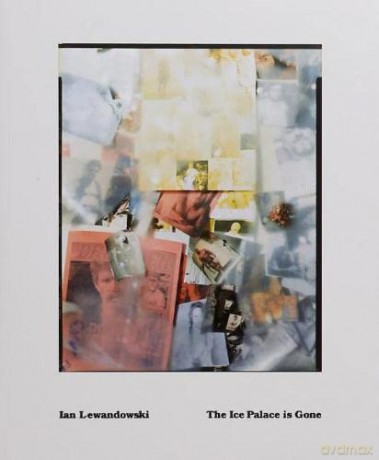 The Ice Palace is Gone - Ian Lewandowski [KSIĄŻKA]