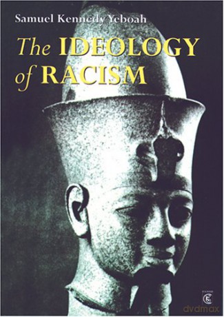The Ideology of Racism - Samuel Kennedy Yeboah [KSIĄŻKA]