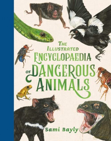 The Illustrated Encyclopaedia of Dangerous Animals - Sami Bayly [KSIĄŻKA]