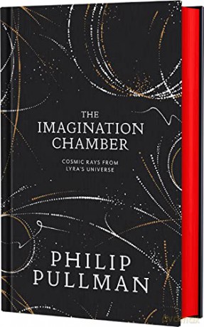 The Imagination Chamber: Philip Pullman's breathtaking return to the world of His Dark Materials: cosmic rays from Lyra's universe - Philip Pullman [KSIĄŻKA]