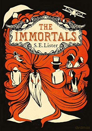 The Immortals - S. E. Lister [KSIĄŻKA]
