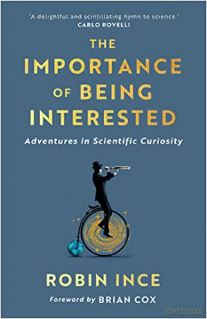 The Importance of Being Interested - Robin Ince [KSIĄŻKA]