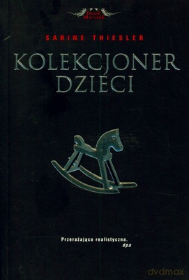 Kolekcjoner Dzieci - Sabine Thiesler [KSIĄŻKA]