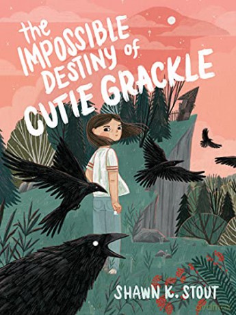 The Impossible Destiny of Cutie Grackle - Shawn K. Stout [KSIĄŻKA]