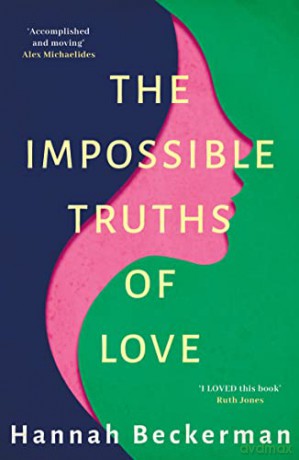 The Impossible Truths of Love - Hannah Beckerman [KSIĄŻKA]