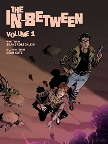 The In-Between, Vol. 1: Volume 1 (In-between, 1) - Shane Roeschlein [KSIĄŻKA]