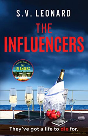 The Influencers: A gripping crime novel with an unforgettable ending - S. V. Leonard [KSIĄŻKA]