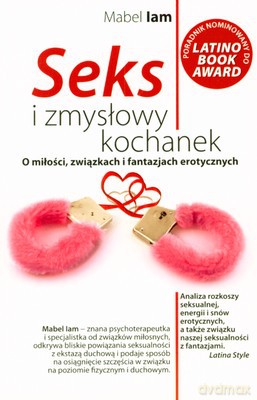 Seks I Zmysłowy Kochanek - Mabel Iam [KSIĄŻKA]