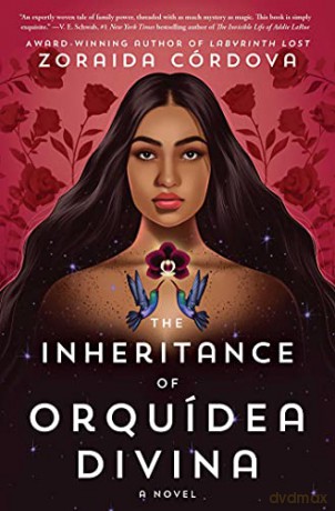 The Inheritance of Orquídea Divina - Zoraida Cordova [KSIĄŻKA]