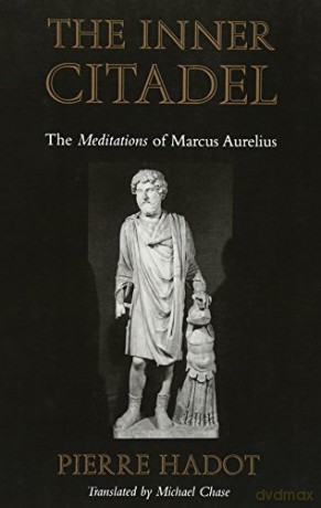 The Inner Citadel: The Meditations of Marcus Aurelius - Pierre Hadot [KSIĄŻKA]