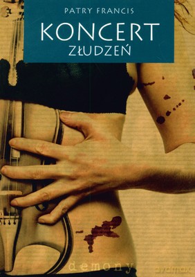 Koncert Złudzeń - Patry Francis [KSIĄŻKA]