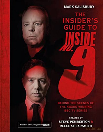 The Insider's Guide to Inside No. 9: Behind the Scenes of the Award Winning BBC TV Series - Mark Salisbury [KSIĄŻKA]