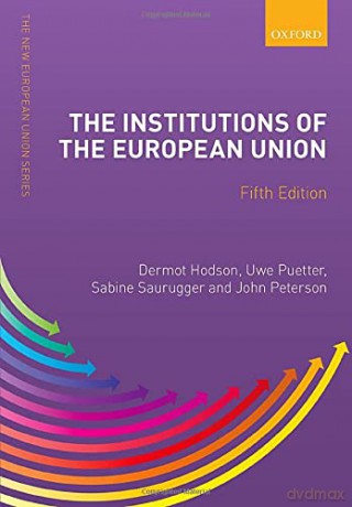 The Institutions of the European Union (New European Union Series) - Dermot Hodson [KSIĄŻKA]