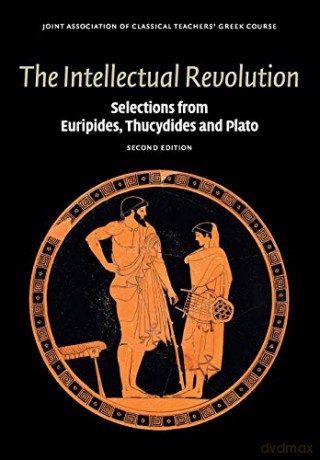 The Intellectual Revolution: Selections from Euripides, Thucydides and Plato (Reading Greek) - Joint Association of Classical Teachers' Greek Course [KSIĄŻKA]
