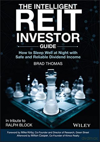 The Intelligent REIT Investor Guide: How to Sleep Well at Night with Safe and Reliable Dividend Income - Brad Thomas [KSIĄŻKA]