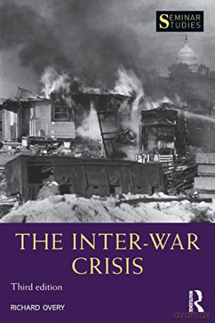 The Inter-War Crisis: Revised 2nd Edition (Seminar Studies) - Richard Overy [KSIĄŻKA]