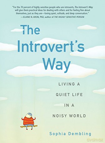 The Introvert's Way: Living a Quiet Life in a Noisy World - Sophia Dembling [KSIĄŻKA]