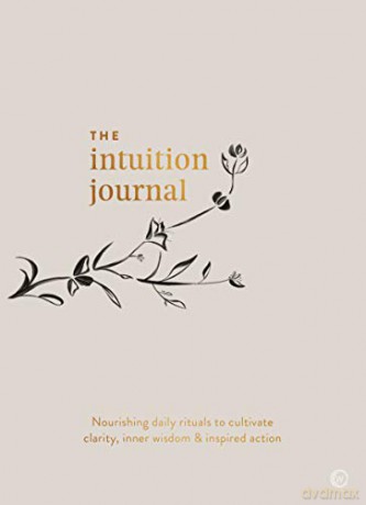 The Intuition Journal: Nourishing daily rituals to cultivate clarity, inner wisdom and inspired action - Jo ChunYan [KSIĄŻKA]