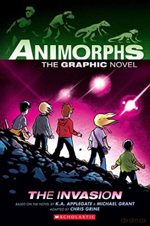 The Invasion: A Graphic Novel (Animorphs #1): Volume 1 - K. A. Applegate [KSIĄŻKA]