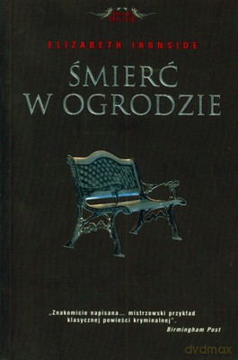 Śmierć W Ogrodzie - Elizabeth Ironside [KSIĄŻKA]
