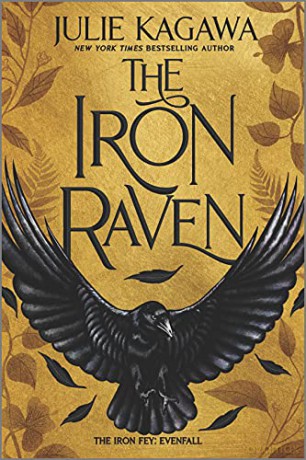 The Iron Raven: 1 (Iron Fey: Evenfall) - Julie Kagawa [KSIĄŻKA]