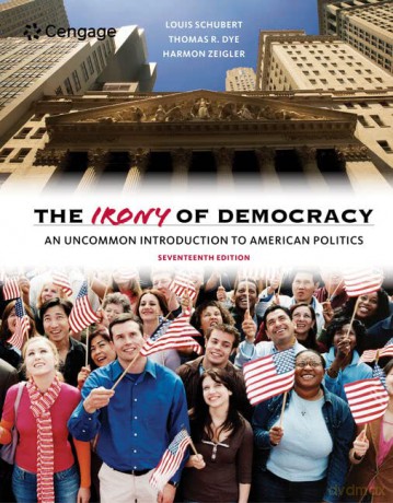 The Irony of Democracy: An Uncommon Introduction to American Politics - Thomas Dye [KSIĄŻKA]