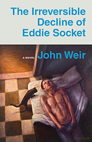 The Irreversible Decline of Eddie Socket - John Weir [KSIĄŻKA]