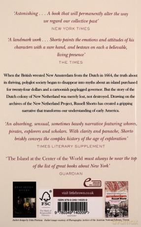 The Island at the Center of the World: The Epic Story of Dutch Manhattan and the Forgotten Colony that Shaped America - Russell Shorto [KSIĄŻKA]