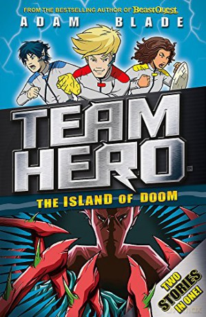 The Island of Doom: Special Bumper Book 2 (Team Hero) - Adam Blade [KSIĄŻKA]