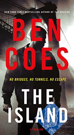 The Island: A Thriller: 9 (Dewey Andreas Novel) - Ben Coes [KSIĄŻKA]