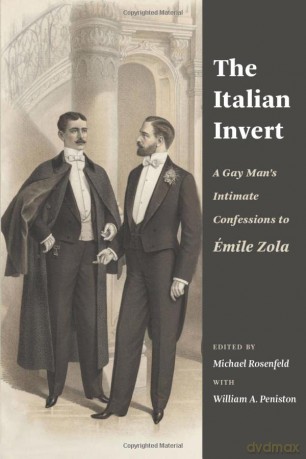 The Italian Invert: A Gay Man's Intimate Confessions to Émile Zola - Michael Rosenfeld [KSIĄŻKA]