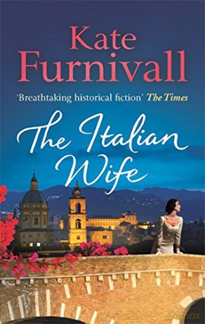 The Italian Wife: a breath-taking and heartbreaking pre-WWII romance set in Italy - Kate Furnivall [KSIĄŻKA]