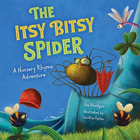 The Itsy Bitsy Spider (Extended Nursery Rhymes): A Nursery Rhyme Adventure - Joe Rhatigan [KSIĄŻKA]