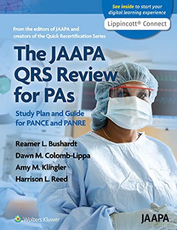 The JAAPA QRS Review for PAs: Study Plan and Guide for PANCE and PANRE - Reamer L. Bushardt PharmD RPh PA-C [KSIĄŻKA]