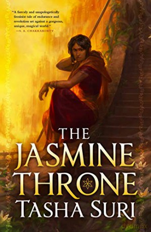 The Jasmine Throne (Hardcover Library Edition): 1 (The Burning Kingdoms) - Tasha Suri [KSIĄŻKA]