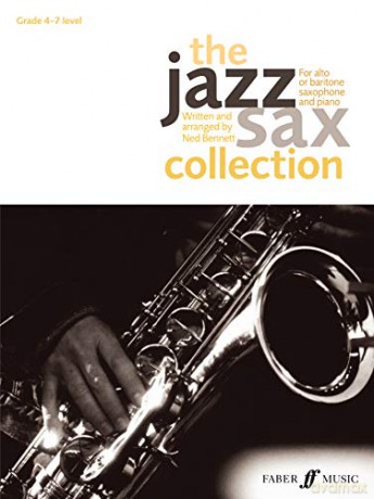 The Jazz Sax Collection (Alto or Baritone Saxophone) (Faber Edition: Jazz Sax Collection): For Alto or Baritone Saxophone - Ned Bennett [KSIĄŻKA]